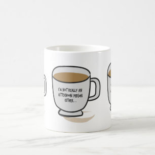 Mug Pas une personne d'après-midi l'une ou l'autre