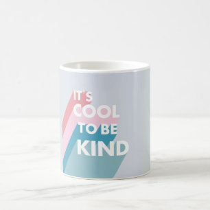 Mug Pastel mignon C'est cool d'être gentil