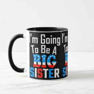 Mug Patriotique Je vais être une grande soeur