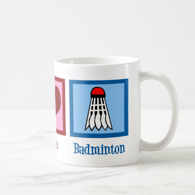 Mug Peace Love Badminton (Droite)
