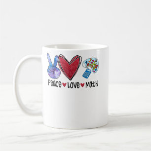 Mug Peace Love Math Funny Enseignant