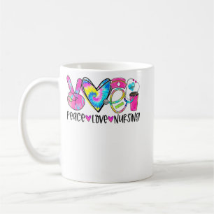 Mug Peace Love Nurse Tie Dye Funny Nurse Life Mère