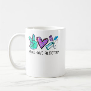 Mug Peace love Phlebotomy Phlebotomist Technicien en t