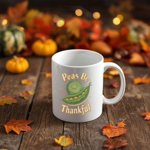Mug Peas Be Thankful - Cuite Thanksgiving Pea Food Pun