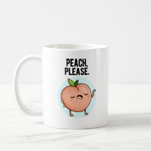 Mug Pêche S'Il Vous Plaît Drôle Fruit Pun