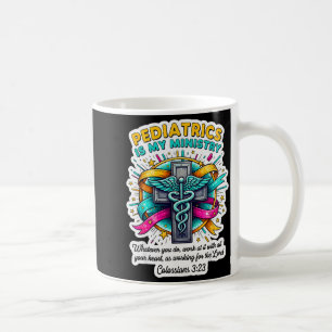 Mug Pédiatre Chrétien Médecin La Pédiatrie Est Mon Min