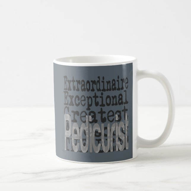 Mug Pedicurist Extraordinaire (Droite)