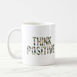 Mug Pensez à la boue positive