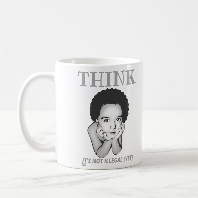 MUG "PENSEZ, CE N'EST PAS ILLÉGAL (ENCORE)" (Gauche)