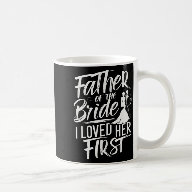 Mug Père de la mariée J'ai aimé son premier mariage No (Droite)
