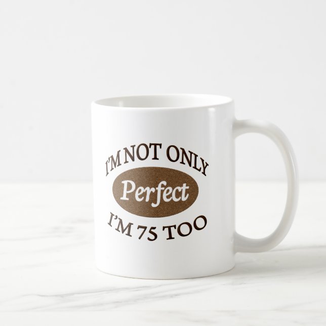 Mug Perfectionnez 75 ans (Droite)