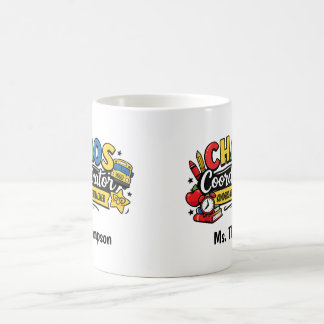 Mug Personalized Chaos  Coordinator Teacher 