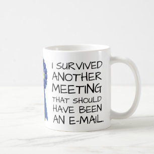 Mug Personnalisable : A survécu à une autre réunion