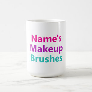 Mug Personnalisable Votre nom brosse de maquillage Tit