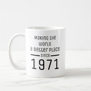 Mug Personnalisé 50 ans, Rendre le monde meilleur