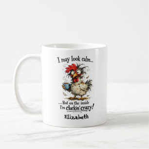 Mug Personnalisé Je peux sembler calme en poulet fou
