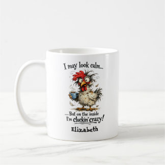 Mug Personnalisé Je peux sembler calme en poulet fou