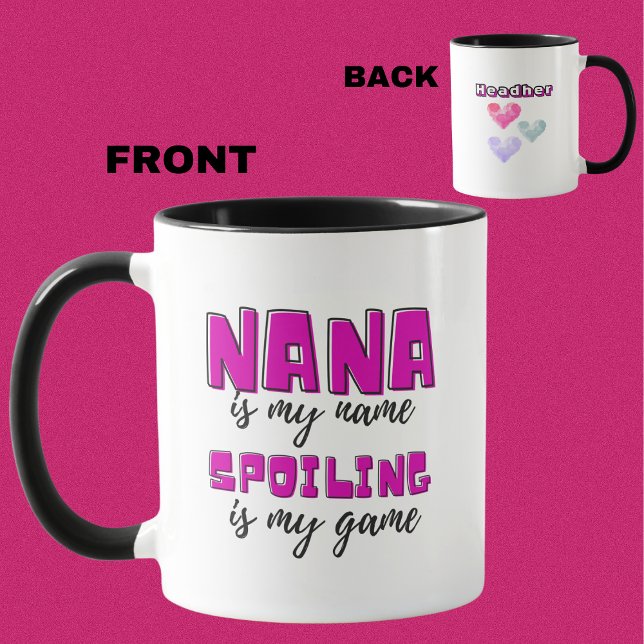 Mug Personnalisé Nana Est Mon Nom Spoiling Est Mon Jeu (Créateur téléchargé)