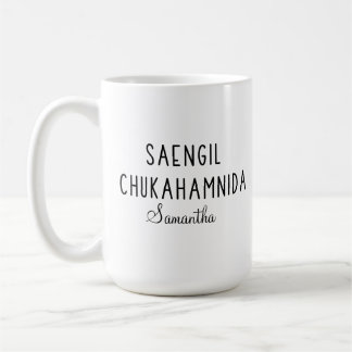 Mug Personnalisé Saengil Chukahamnida Joyeux anniversa