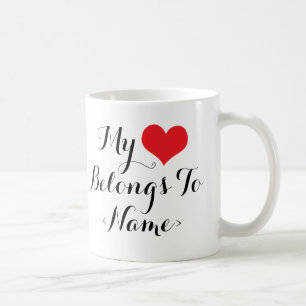 Mug Personnalisez Mon cœur appartient à <Name>