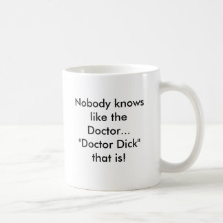 Mug Personne ne sait comme Th de docteur… le "docteur