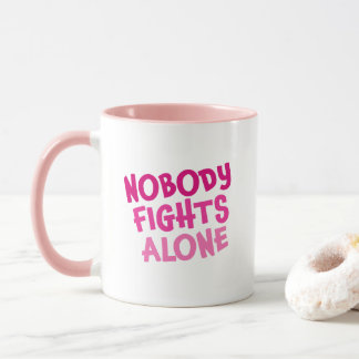 Mug Personne ne se bat seul rose