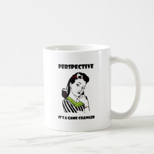 Mug Perspective - C'est un changeur de jeu