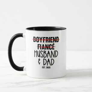 Mug Petit ami Fiancé Mari & Papa dès 2025 Nouveau Papa