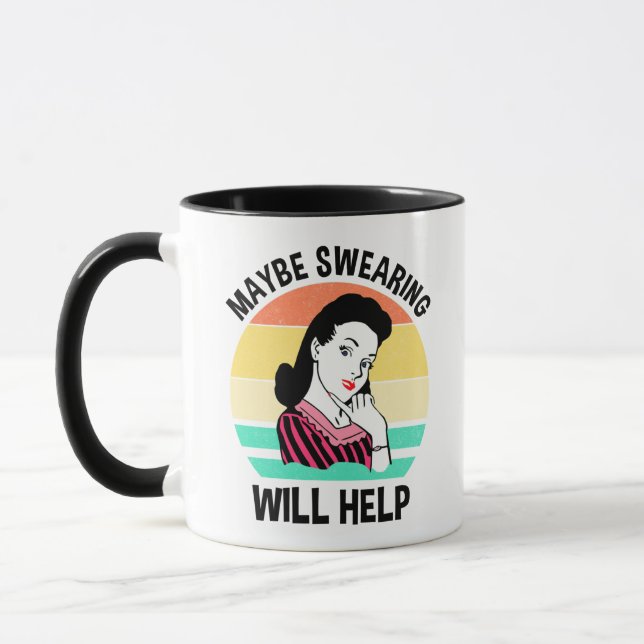 Mug Peut-être que jurer aidera à dire sarcastique amus (Gauche)