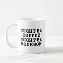 Peut-Être Que Le Café Peut Être Bourbon