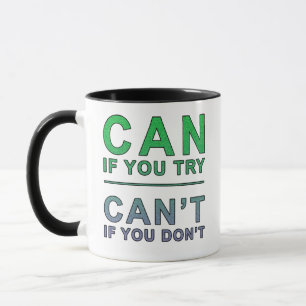 Mug "Peut-on essayer" citation motivante