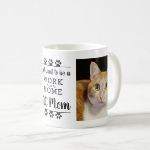Mug Photo Drôle Je Veux Juste Travailler De Home Cat 
