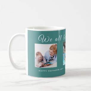 Mug Photo nous tous le jour de mère heureux de l'amou