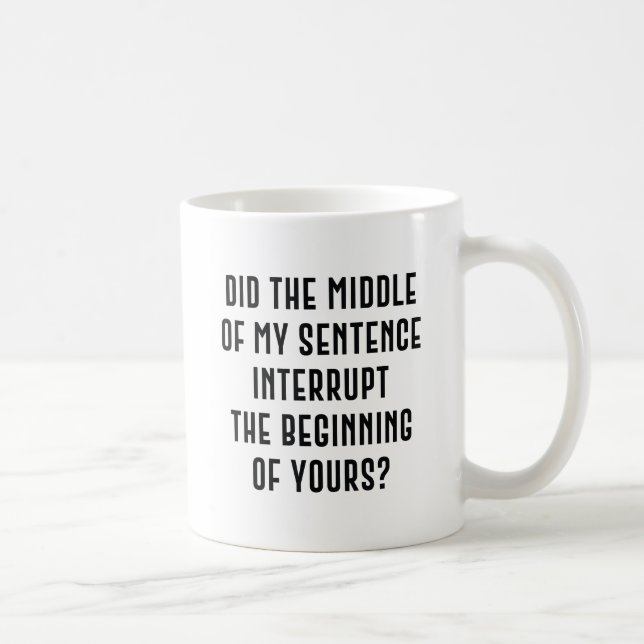 Mug Phrase d'interruption (Droite)