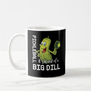 Mug Pickleball C'est un genre de Big Dill