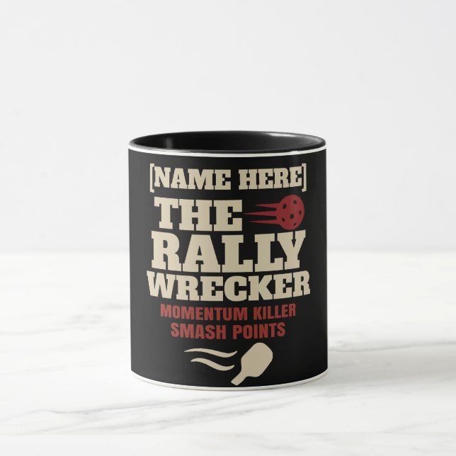 Mug Pickleball Custom Name The Rally Wrecker (Centre)