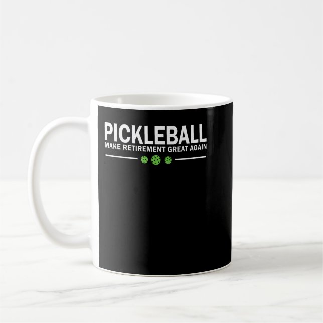 Mug Pickleball Make Retirement Great Again Pickle-Ball (Gauche)