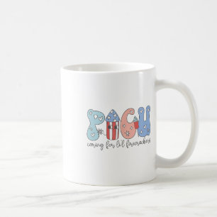 Mug Picu Nurse 4 juillet S'Occuper De Little Firecrack