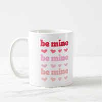 Pink Red Cute Be Mine Valentine's Ombre Citation