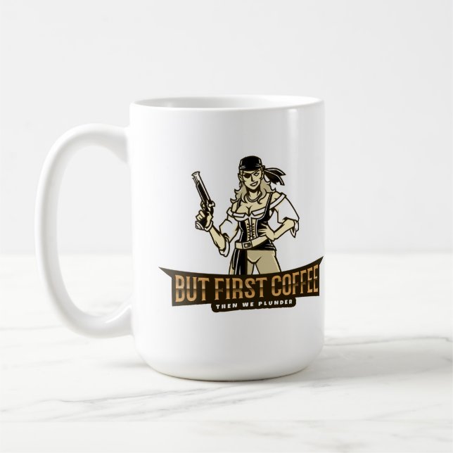 Mug Pirate Féminine Mais Premier Café Puis On Pousse (Gauche)