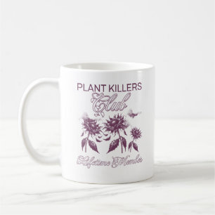 Mug Plante Killers Club Lifetime Membre Humour botaniq