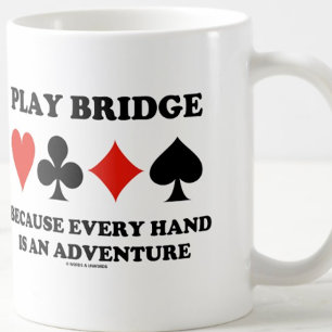 Mug Play Bridge Parce Que Chaque Main Est Une Aventure
