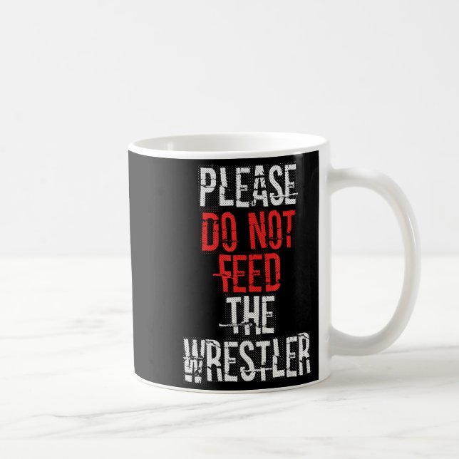 Mug Please Do Not Feed The Wrestler - Wrestling  (Droite)