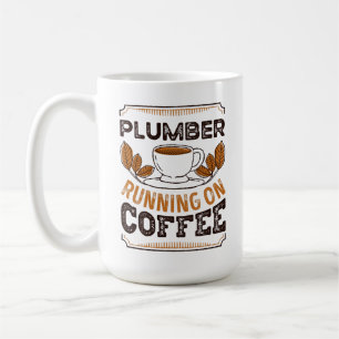 Mug Plomberie en cours d'exécution sur Café Caféine