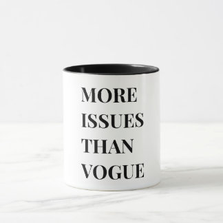 Mug Plus de problèmes que le vogue