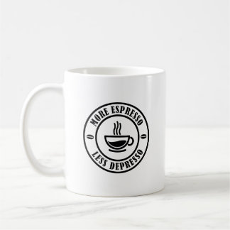 Mug Plus d'Espresso Moins de Dépresso