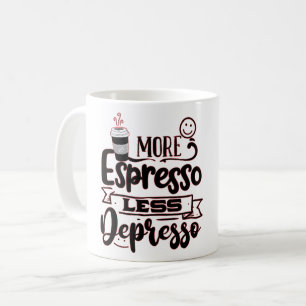 Mug Plus Espresso Moins Dépresso - Espresso Love
