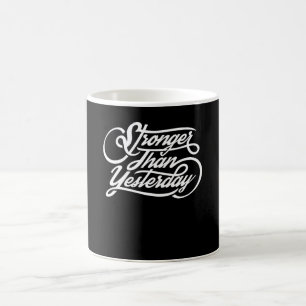 Mug Plus fort qu'hier