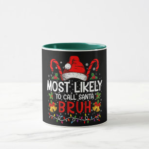 Mug Plus susceptible d'appeler le Père Noël Bruh Drôle
