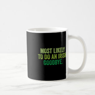 Mug Plus susceptible de faire un au revoir irlandais 3
